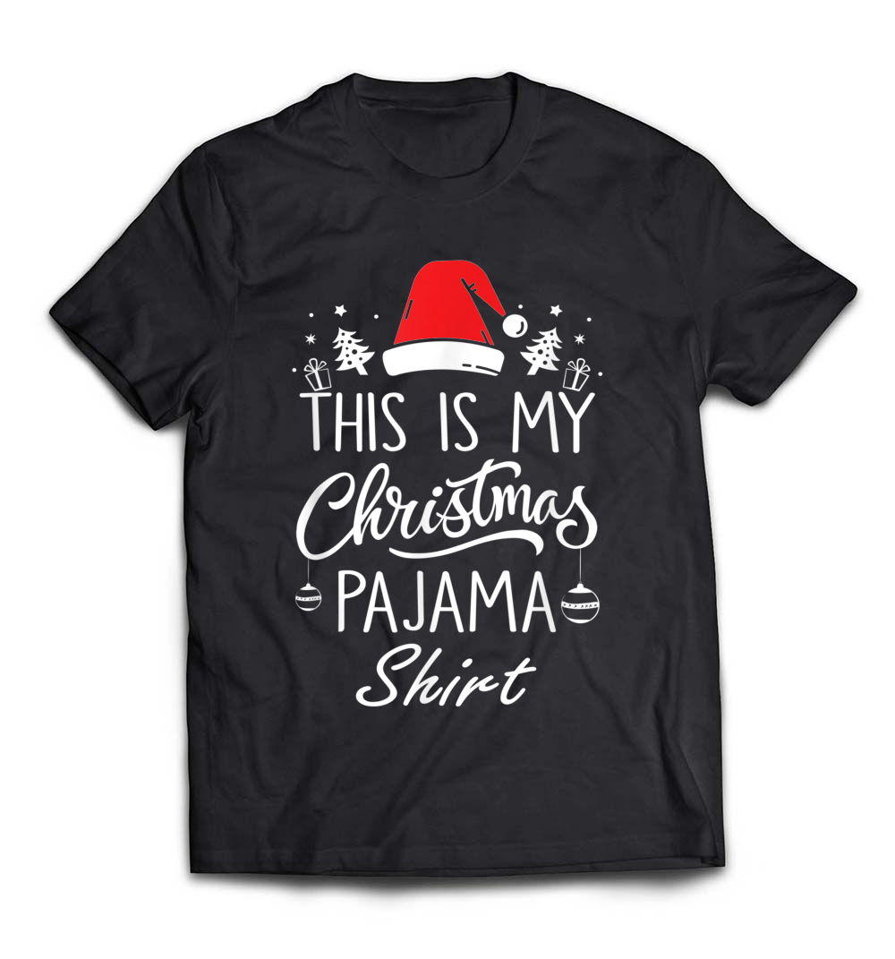 “This is My Christmas Pajama Shirt” – A Fun and Cozy Holiday Tee